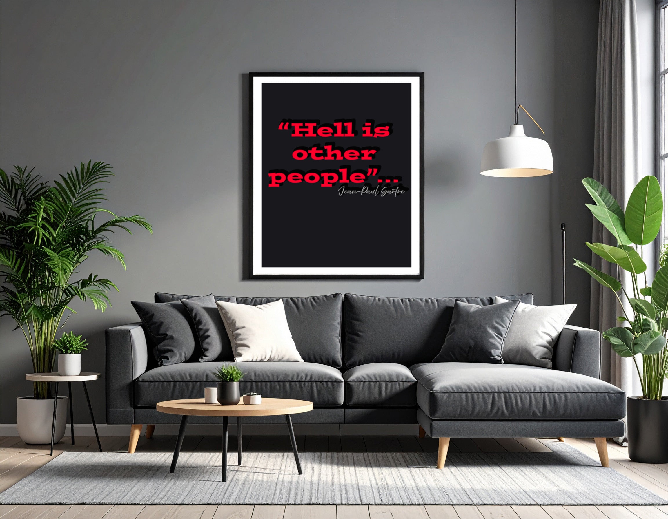 "Hell is other people" - Printed quote - Jean-Paul Sartre