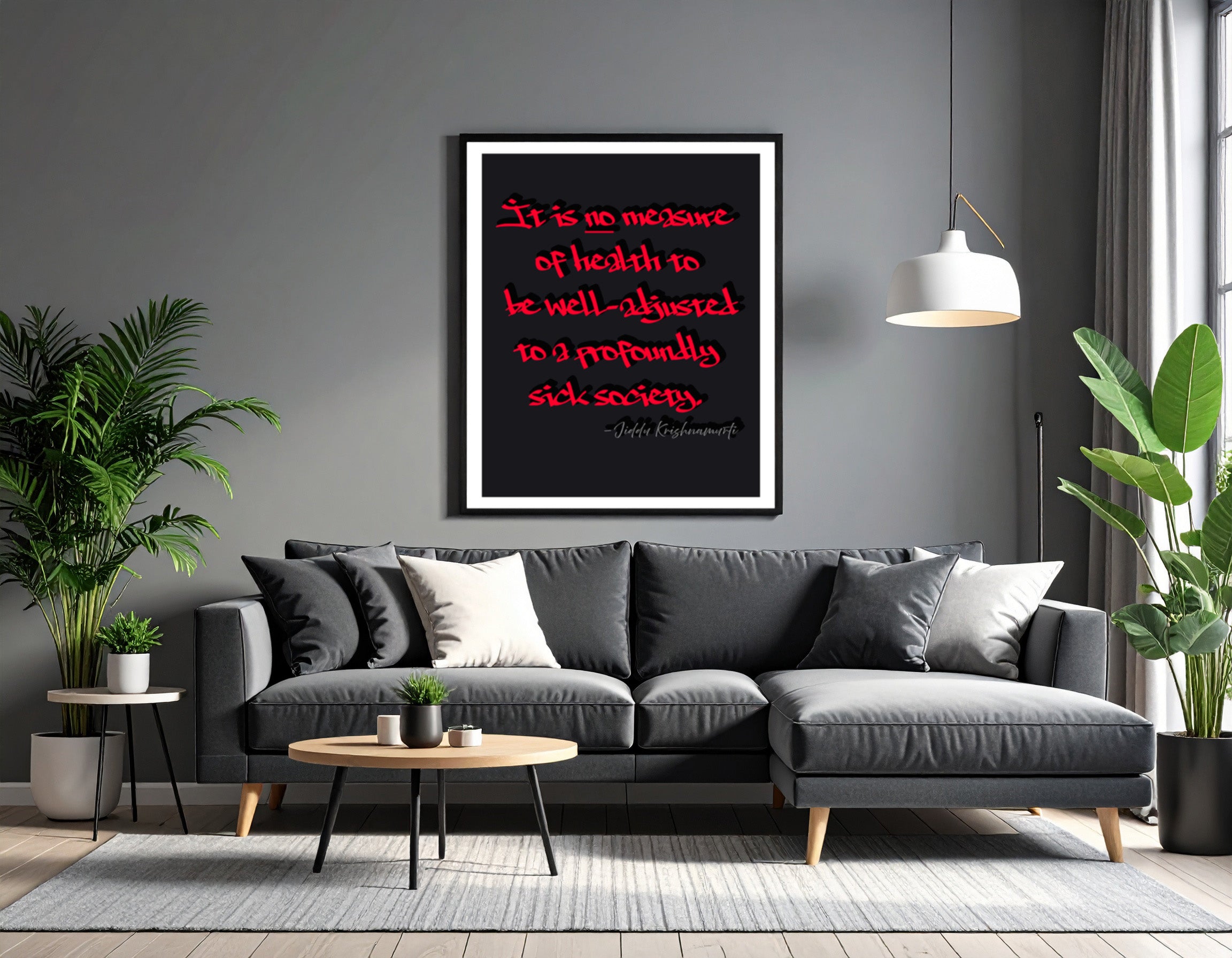 "Adjusted to broken society" - Printed quote - Jean-Paul Sartre