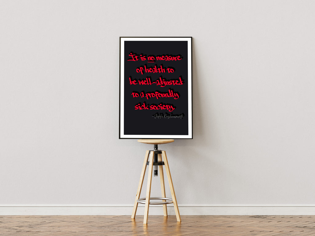 "Adjusted to broken society" - Printed quote - Jean-Paul Sartre