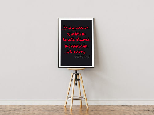 "Adjusted to broken society" - Printed quote - Jean-Paul Sartre